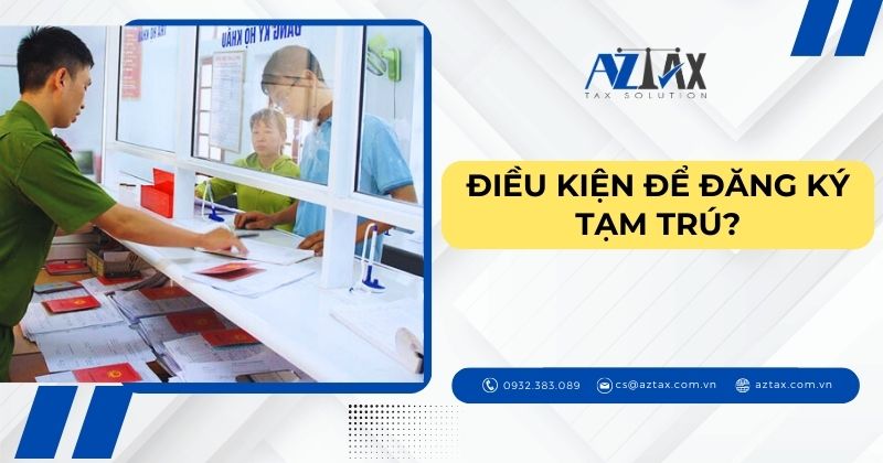 Điều kiện để đăng ký tạm trú?