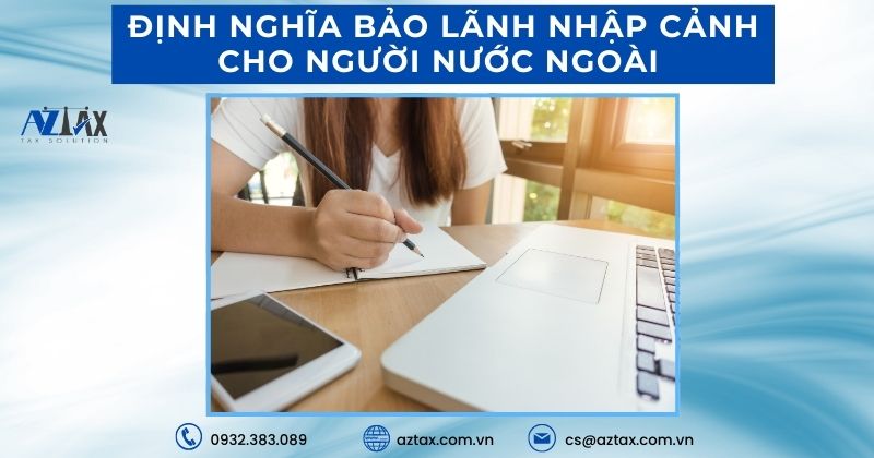 Định nghĩa bảo lãnh nhập cảnh cho người nước ngoài