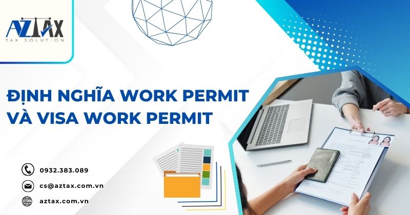 Định nghĩa Work Permit và Visa Work Permit