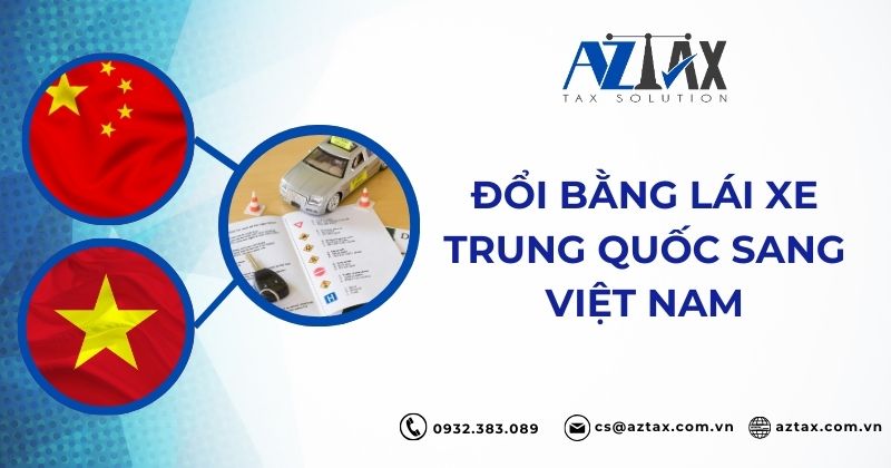 Đổi bằng lái xe Trung Quốc sang Việt Nam