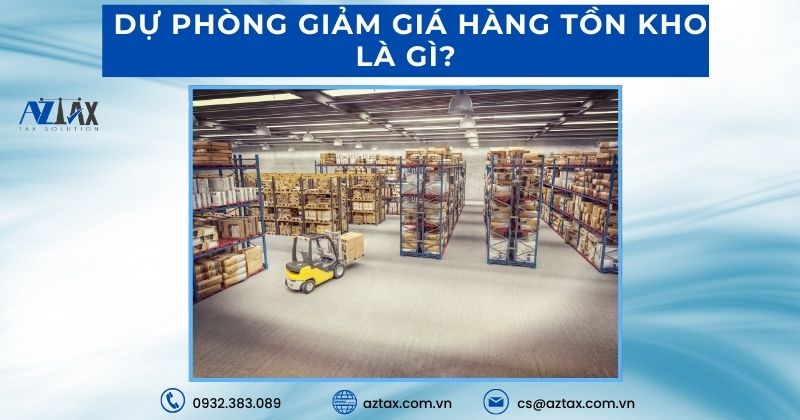 Dự phòng giảm giá hàng tồn kho là gì?