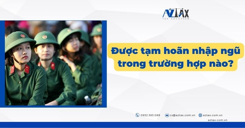 Được tạm hoãn nhập ngũ trong trường hợp nào?