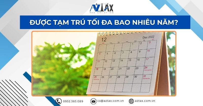 Được tạm trú tối đa bao nhiêu năm?