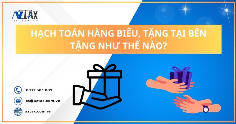 Hạch toán hàng biếu, tặng tại bên tặng như thế nào?