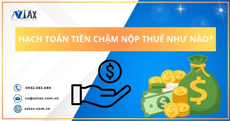 Hạch toán tiền chậm nộp thuế như nào?