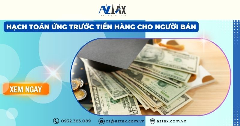 hạch toán ứng trước tiền hàng cho người bán