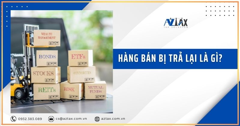 Hàng bán bị trả lại là gì?