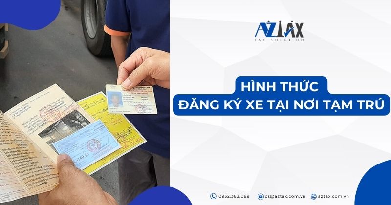 Hình thức đăng ký xe tại nơi tạm trú