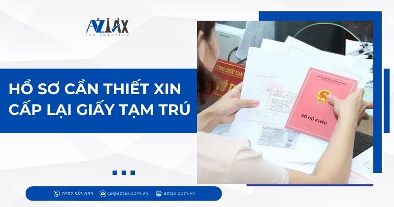 Hồ sơ cần thiết xin cấp lại giấy tạm trú