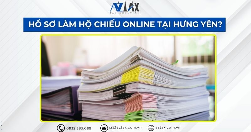 Hồ sơ làm hộ chiếu online tại Hưng Yên?