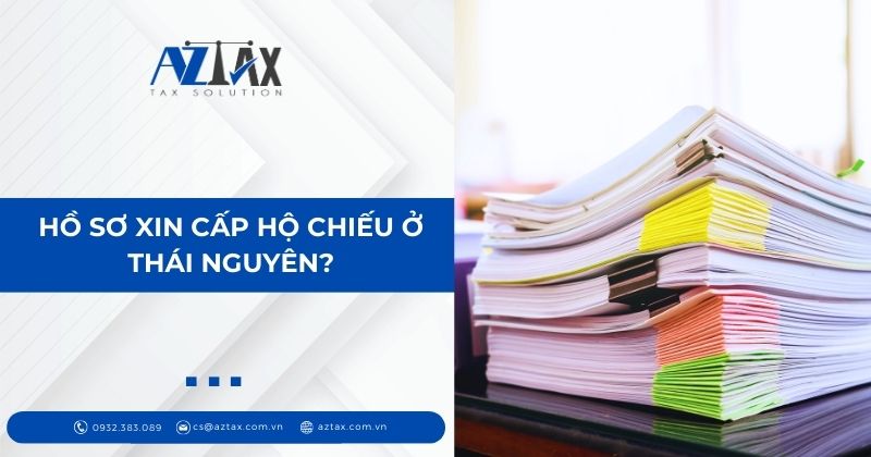 Hồ sơ xin cấp hộ chiếu ở Thái Nguyên?