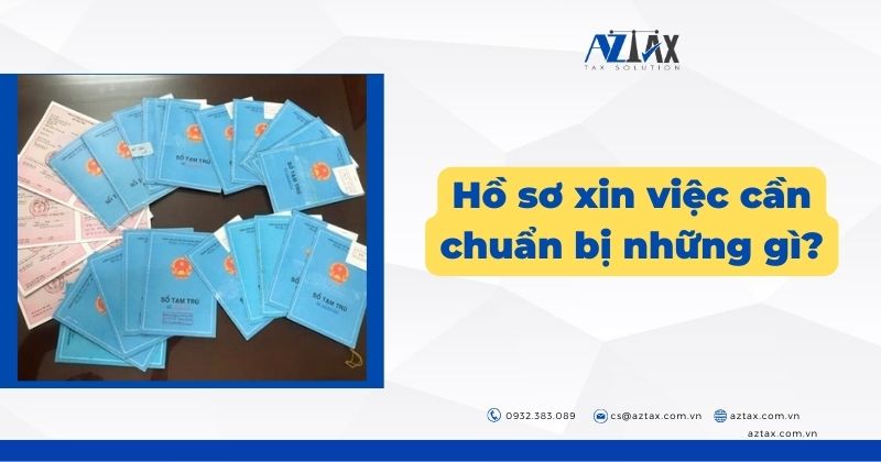 Hồ sơ xin việc cần chuẩn bị những gì?