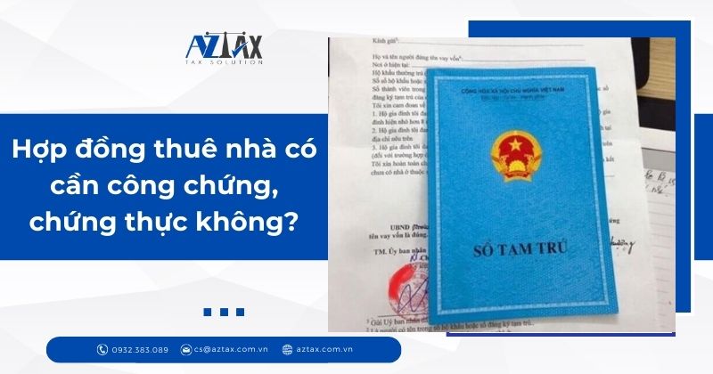 Hợp đồng thuê nhà có cần công chứng, chứng thực không?