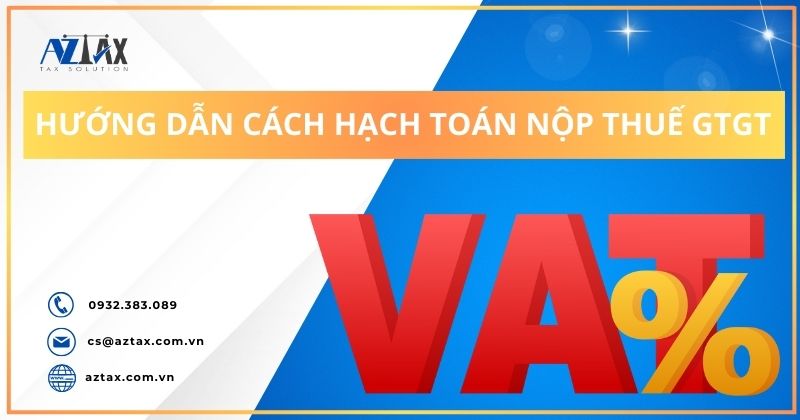 Hướng dẫn cách hạch toán nộp thuế GTGT