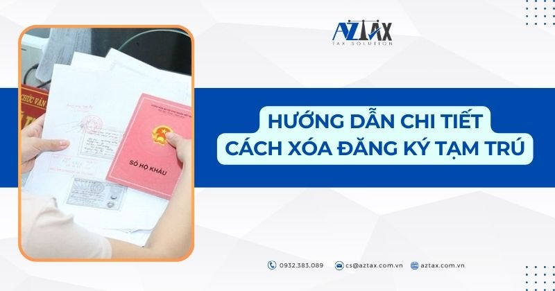 Hướng dẫn chi tiết cách xóa đăng ký tạm trú