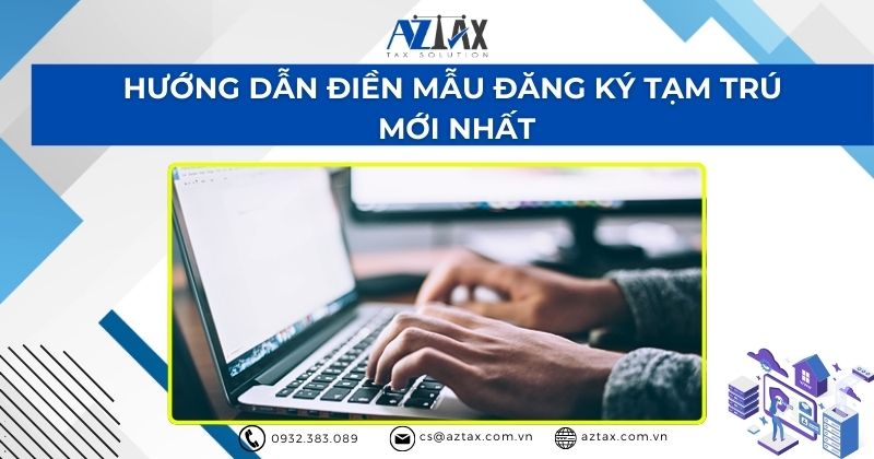 Hướng dẫn điền mẫu đăng ký tạm trú mới nhất 2024