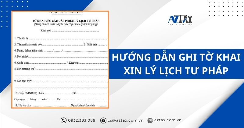 Hướng dẫn ghi tờ khai xin lý lịch tư pháp chi tiết