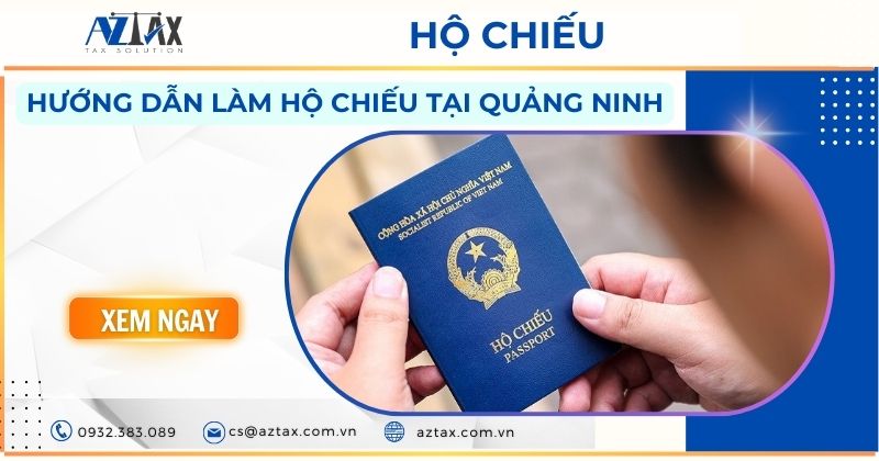 Hướng dẫn làm hộ chiếu tại Quảng Ninh