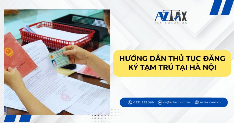 Hướng dẫn thủ tục đăng ký tạm trú tại Hà Nội