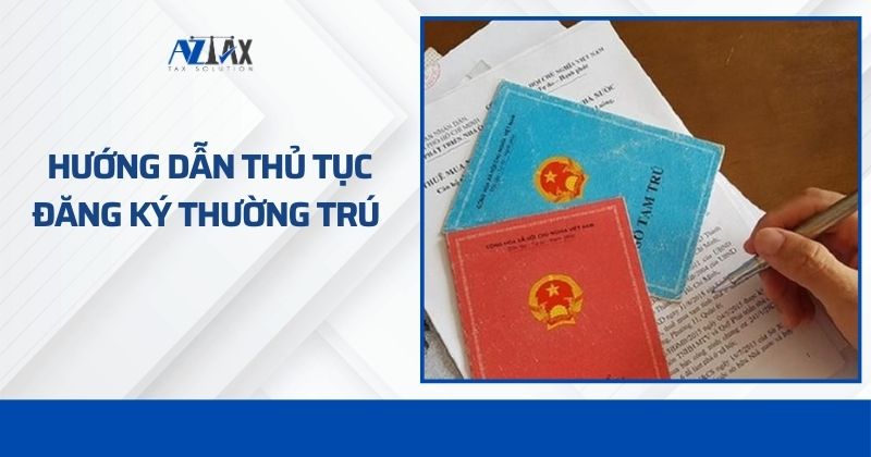 Hướng dẫn thủ tục đăng ký thường trú