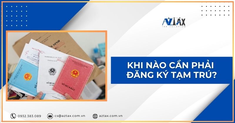 Khi nào cần phải đăng ký tạm trú?