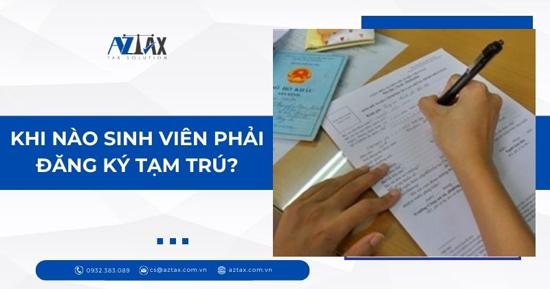 Khi nào sinh viên phải đăng ký tạm trú