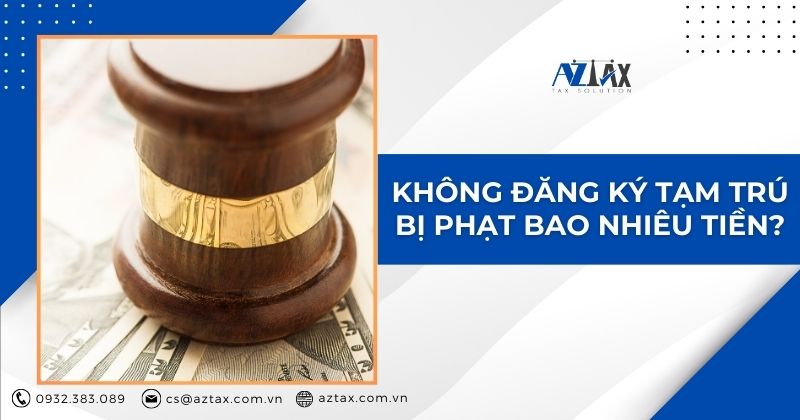 Không đăng ký tạm trú bị phạt bao nhiêu tiền?