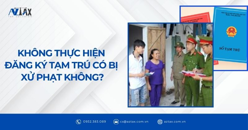 Không thực hiện đăng ký tạm trú có bị xử phạt không?