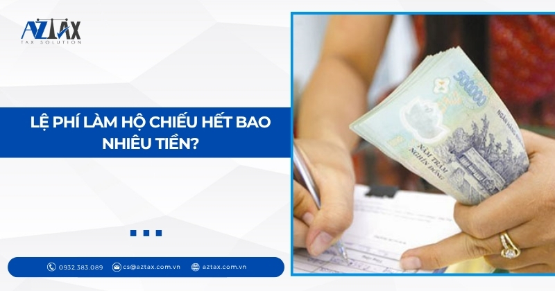 Lệ phí làm hộ chiếu hết bao nhiêu tiền?