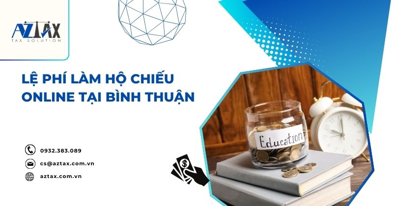 Lệ phí làm hộ chiếu online tại Bình Thuận