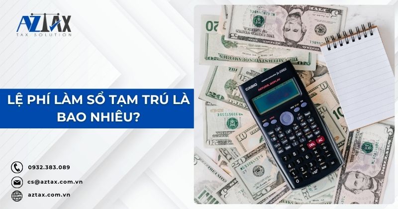 Lệ phí làm sổ tạm trú là bao nhiêu?