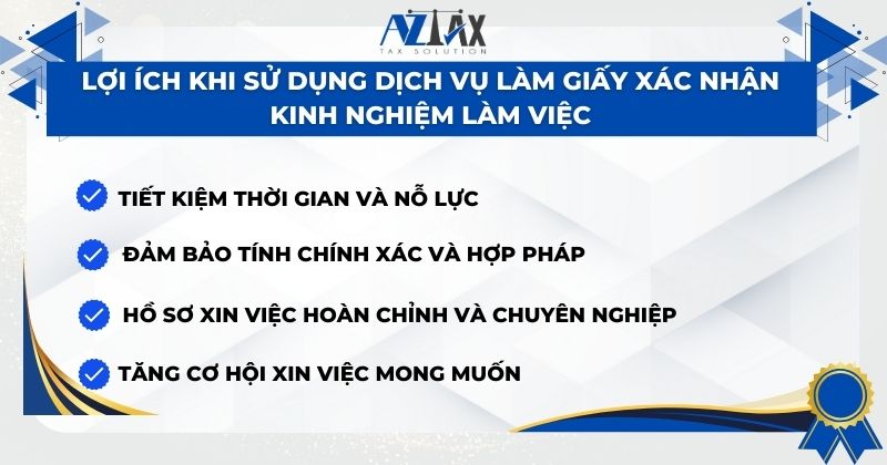 Lợi ích khi sử dụng dịch vụ làm giấy xác nhận kinh nghiệm làm việc