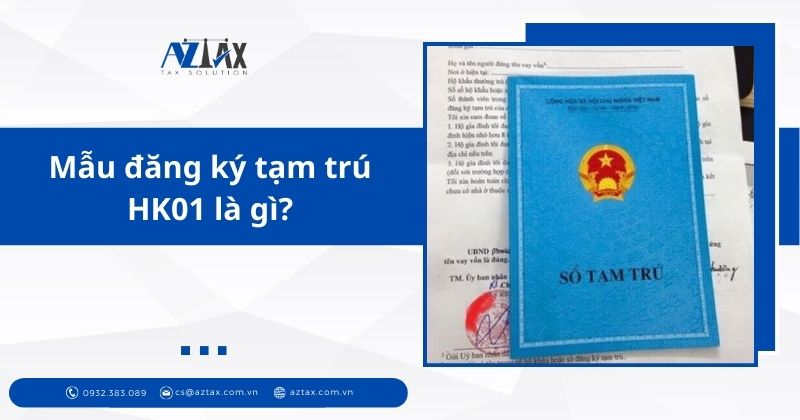 Mẫu đăng ký tạm trú HK01 là gì?