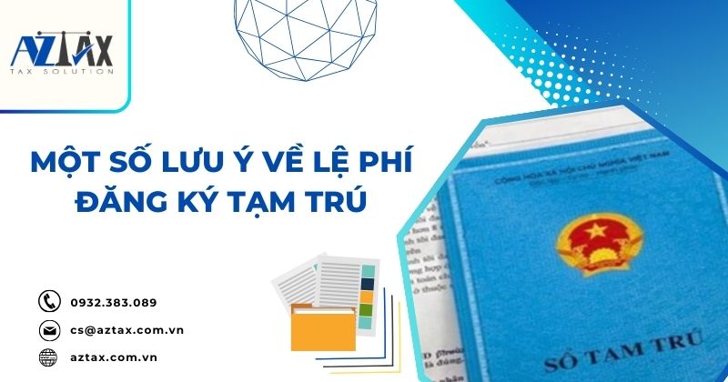 Một số lưu ý về lệ phí đăng ký tạm trú