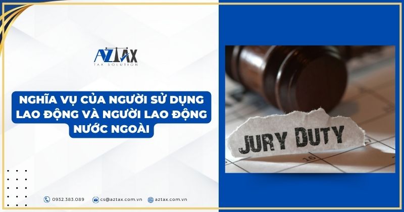 Nghĩa vụ của người sử dụng lao động và người lao động nước ngoài