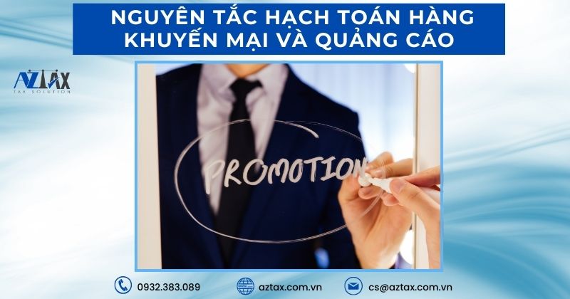 Nguyên tắc hạch toán hàng khuyến mại và quảng cáo