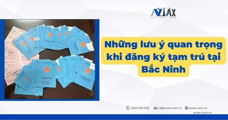 Những lưu ý quan trọng khi đăng ký tạm trú tại Bắc Ninh