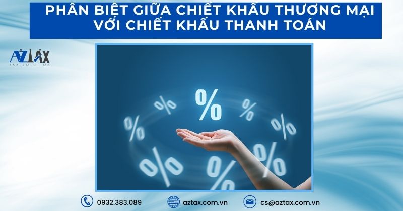 Phân biệt giữa chiết khấu thương mại với chiết khấu thanh toán