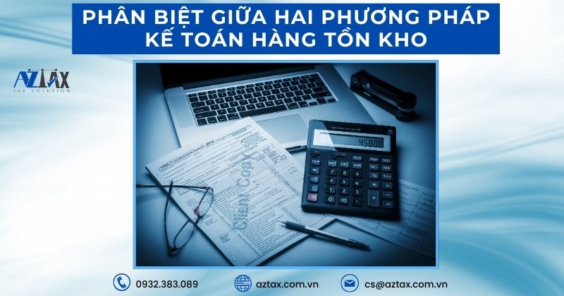 Phân việt giữa 2 phương pháp kế toán hàng tồn kho