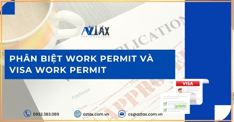 Phân biệt Work Permit và Visa Work Permit