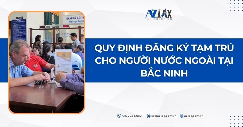 Quy định đăng ký tạm trú cho người nước ngoài tại Bắc Ninh