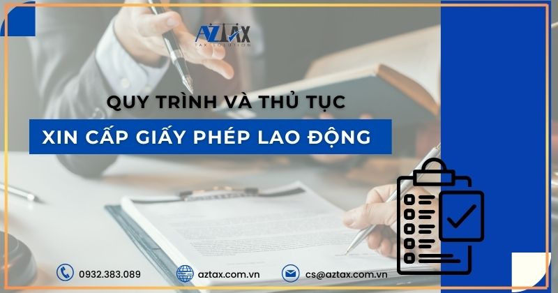 Quy trình và thủ tục xin cấp giấy phép lao động