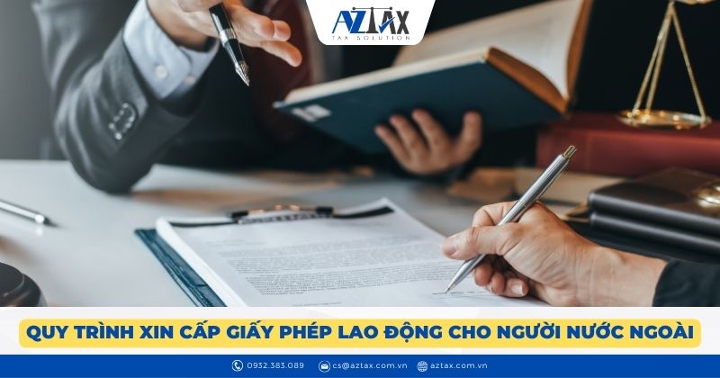 Quy trình xin cấp giấy phép lao động cho người nước ngoài