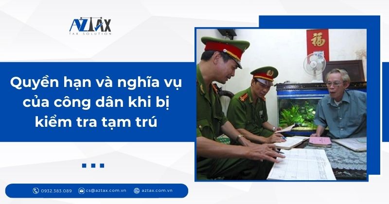 Quyền và nghĩa vụ của công dân khi bị kiểm tra tạm trú