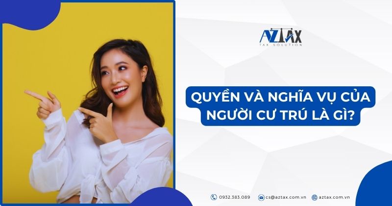 Quyền và nghĩa vụ của người cư trú là gì?