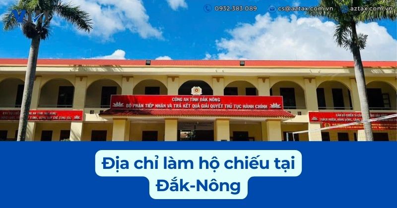 Địa chỉ làm hộ chiếu tại Đắk Nông