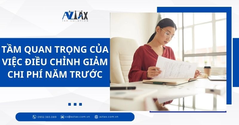 Tầm quan trọng của việc điều chỉnh giảm chi phí năm trước