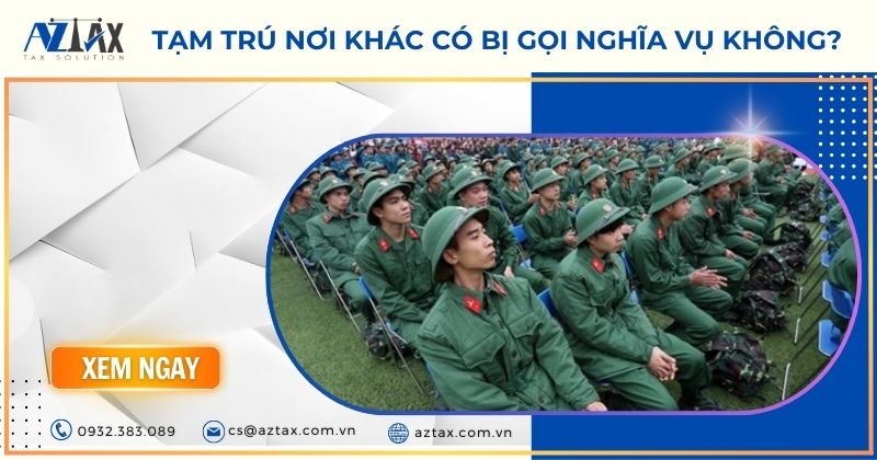 Tạm trú nơi khác có bị gọi nghĩa vụ không?