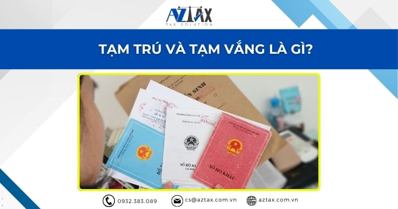 Tạm trú và tạm vắng là gì?