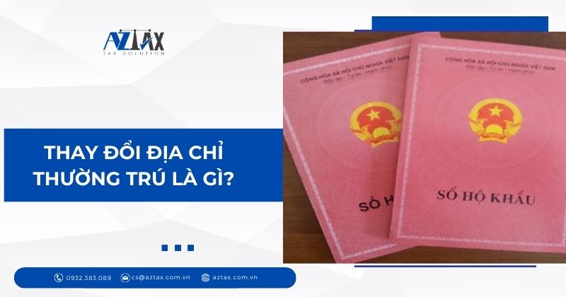 Thay đổi địa chỉ thường trú là gì?